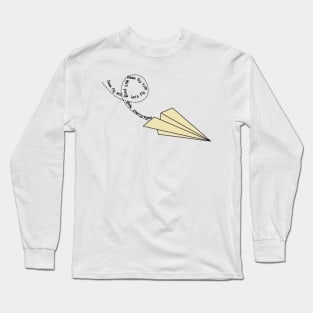 Come Fly With Me Long Sleeve T-Shirt